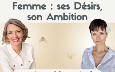 Femme : oser l’Ambition devient une évidence